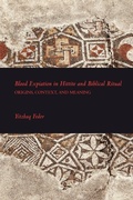 Cover: Blood Expiation in Hittite and Biblical Ritual - Society of Biblical Literature