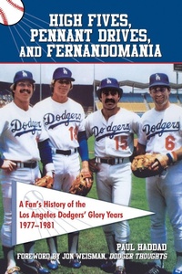 Abbildung von: High Fives, Pennant Drives, And Fernandomania - Santa Monica Press