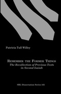 Cover: Remember the Former Things - Society of Biblical Literature
