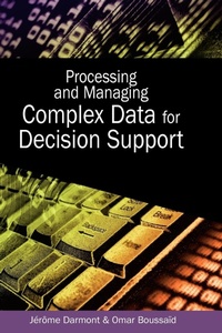 Enlarge image Cover: Processing and Managing Complex Data for Decision Support - IGI Publishing