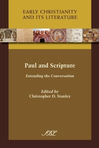 Enlarge image Cover: Paul and Scripture - Society of Biblical Literature