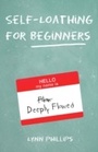 Cover: Self-Loathing for Beginners - Santa Monica Press