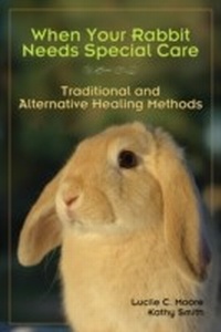 Abbildung von: When Your Rabbit Needs Special Care - Santa Monica Press