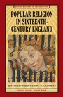 Cover: Popular Religion in Sixteenth-Century England - Red Globe Press