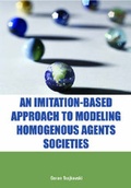 Cover: An Imitation-based Approach to Modeling Homogenous Agents Societies - IGI Publishing