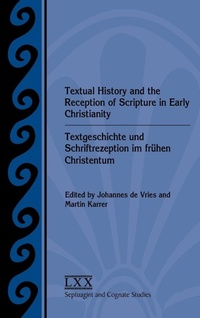 Enlarge image Cover: Textual History and the Reception of Scripture in Early Christianity - Society of Biblical Literature