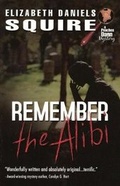 Cover: Remember the Alibi - Five Star Publications