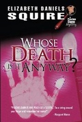 Cover: Whose Death is it Anyway? - Five Star Publications