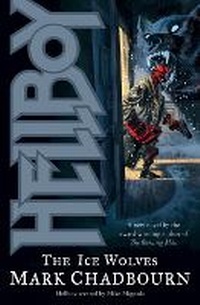 Enlarge image Cover: Hellboy: The Ice Wolves - Dark Horse Comics,U.S.