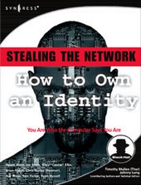 Enlarge image Cover: Stealing the Network: How to Own an Identity - Syngress
