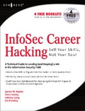 Cover: InfoSec Career Hacking: Sell Your Skillz, Not Your Soul - Syngress