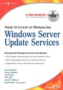 Cover: How to Cheat at Managing Windows Server Update Services: Volume 1 - Syngress
