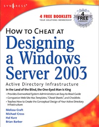 Abbildung von: How to Cheat at Designing a Windows Server 2003 Active Directory Infrastructure - Syngress