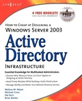 Cover: How to Cheat at Designing a Windows Server 2003 Active Directory Infrastructure - Syngress