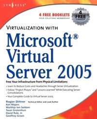 Enlarge image Cover: Virtualization with Microsoft Virtual Server 2005 - Syngress