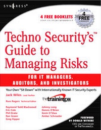 Enlarge image Cover: Techno Security's Guide to Managing Risks for IT Managers, Auditors, and Investigators - Syngress