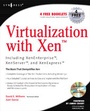 Cover: Virtualization with Xen(tm): Including XenEnterprise, XenServer, and XenExpress - Syngress