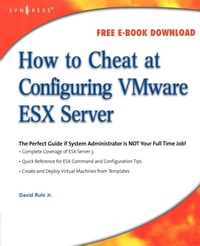 Enlarge image Cover: How to Cheat at Configuring VmWare ESX Server - Syngress