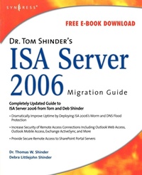 Enlarge image Cover: Dr. Tom Shinder's ISA Server 2006 Migration Guide - Syngress