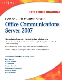 Enlarge image Cover: How to Cheat at Administering Office Communications Server 2007 - Syngress