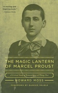 Cover: Magic Lantern of Marcel Proust - Paul Dry Books, Inc