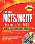 Cover: The Real MCTS/MCITP Exam 70-647 Prep Kit - Syngress
