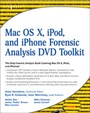 Cover: Mac OS X, iPod, and iPhone Forensic Analysis DVD Toolkit - Syngress