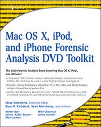 Enlarge image Cover: Mac OS X, iPod, and iPhone Forensic Analysis DVD Toolkit - Syngress