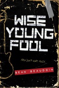 Cover: Wise Young Fool - Little, Brown Books for Young Readers