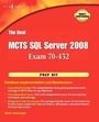 Cover: The Real MCTS SQL Server 2008 Exam 70-432 Prep Kit - Syngress