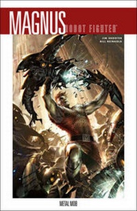 Enlarge image Cover: Magnus, Robot Fighter: Volume 1 - Dark Horse Comics,U.S.