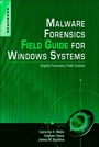 Cover: Malware Forensics Field Guide for Windows Systems - Syngress