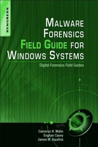 Enlarge image Cover: Malware Forensics Field Guide for Windows Systems - Syngress
