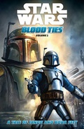 Cover: Star Wars: Blood Ties: Tale of Jango and Boba Fett - Dark Horse Comics,U.S.