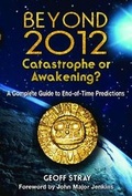 Cover: Beyond 2012: Catastrophe or Awakening? - Bear & Company