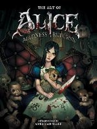 Abbildung von: Art Of Alice, The: Madness Returns - Dark Horse Comics,U.S.