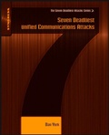 Cover: Seven Deadliest Unified Communications Attacks - Syngress