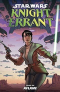 Cover: Star Wars: Knight Errant: Aflame Volume 1 - Dark Horse Comics,U.S.