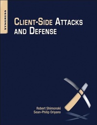 Enlarge image Cover: Client-Side Attacks and Defense - Syngress