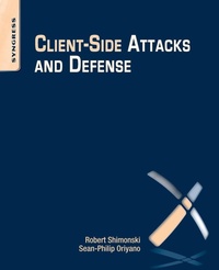 Enlarge image Cover: Client-Side Attacks and Defense - Syngress