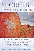 Cover: Secrets of Aboriginal Healing - Bear & Company