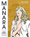 Cover: The Manara Library Volume 3: Trip To Tulum And Other Stories - Dark Horse Comics,U.S.