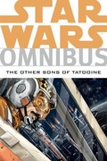 Cover: Star Wars Omnibus: Other Sons of Tatooine - Dark Horse Comics,U.S.