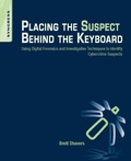 Cover: Placing the Suspect Behind the Keyboard - Syngress