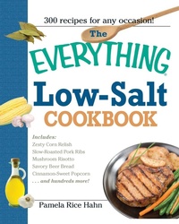 Enlarge image Cover: The Everything Low- Salt Cookbook Book - Adams Media Corporation