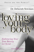 Cover: Loving Your Body - Tyndale House Publishers