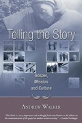 Cover: Telling the Story: Gospel, Mission and Culture - Gospel and Culture Series