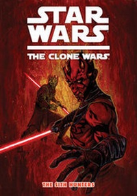 Enlarge image Cover: Star Wars: The Clone Wars - The Sith Hunters - Dark Horse Comics,U.S.