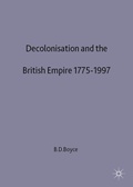 Cover: Decolonisation and the British Empire, 1775-1997 - Red Globe Press