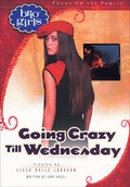 Cover: Going Crazy till Wednesday - Bethany House Publishers, a division of Baker Publishing Group